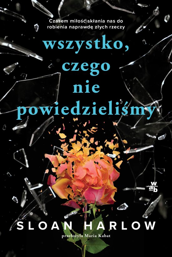 Wszystko, czego nie powiedzieli�my