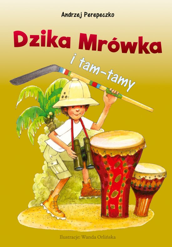 Dzika mr�wka i tam-tamy