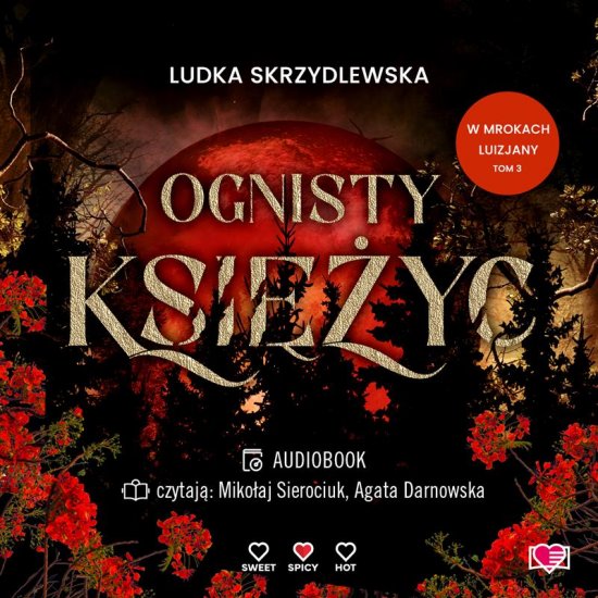 Ognisty ksi�yc. W mrokach Luizjany. Tom 3