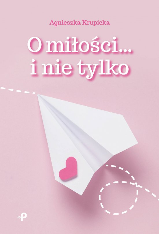 O mi�o�ci... i nie tylko