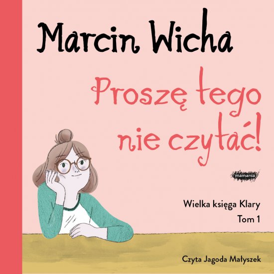 Prosz� tego nie czyta�! Wielka ksi�ga Klary