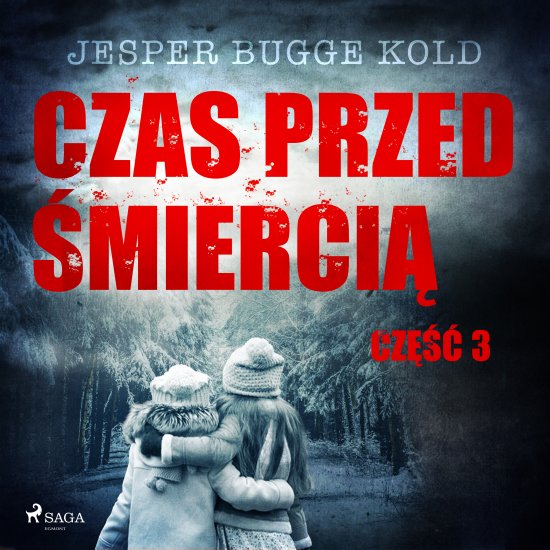 Czas przed �mierci�: cz�� 3