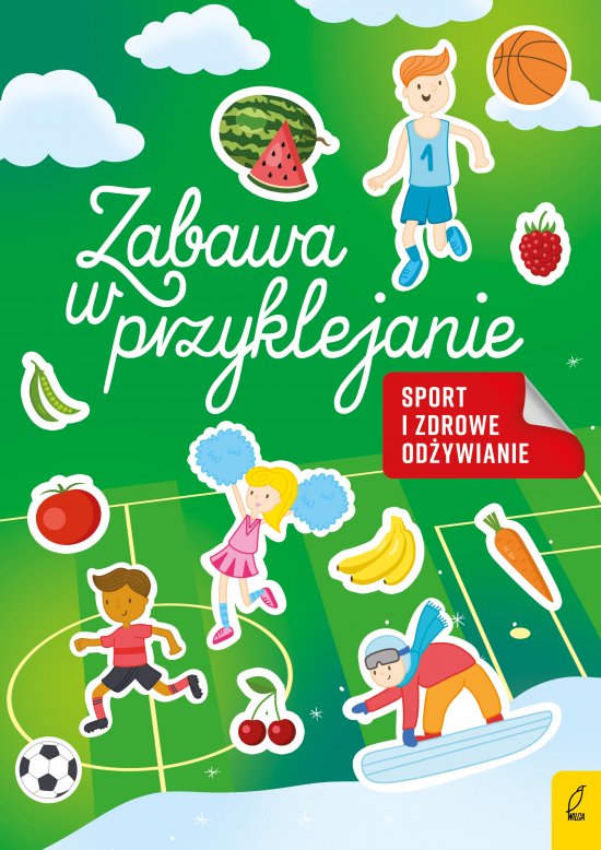 Zabawa w przyklejanie. Sport i zdrowe od�ywianie