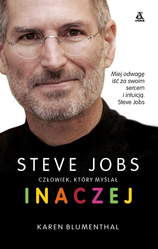 Steve Jobs, cz�owiek, kt�ry my�la� inaczej