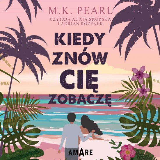 Kiedy zn�w ci� zobacz�