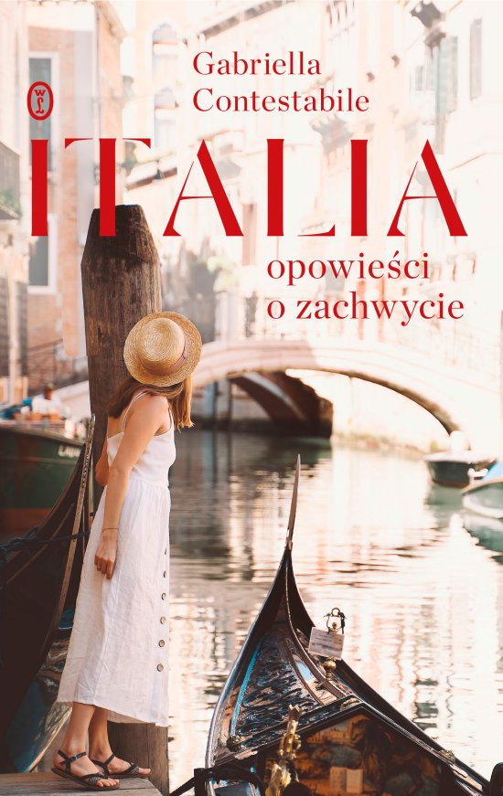 Italia. Opowie�ci o zachwycie