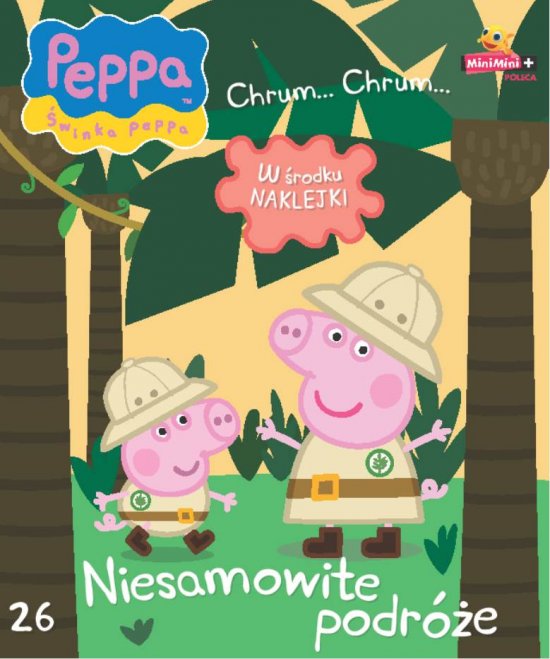 �winka Peppa. Chrum... Chrum... Tom 26. Niesamowite podr�e