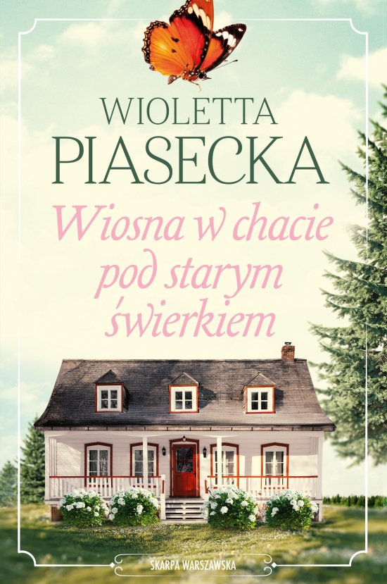 Wiosna w chacie pod starym �wierkiem