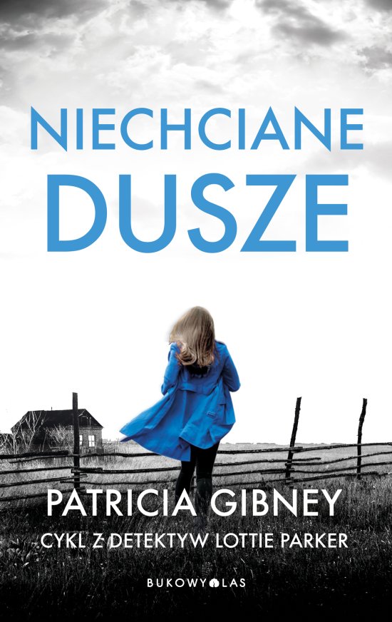 Niechciane dusze. Cykl z detektyw Lottie Parker