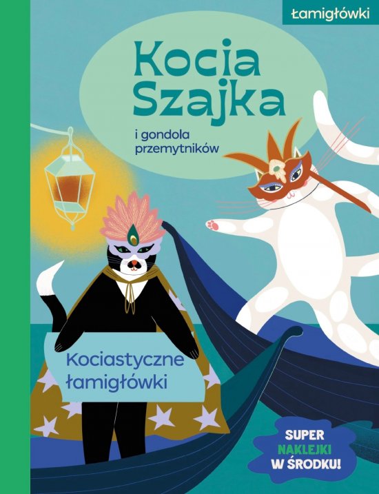 Kocia Szajka i gondola przemytnik�w. Kociastyczne �amig��wki