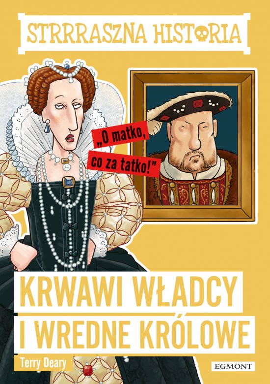 Krwawi w�adcy i wredne kr�lowe