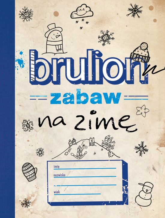 Brulion zabaw na zim�