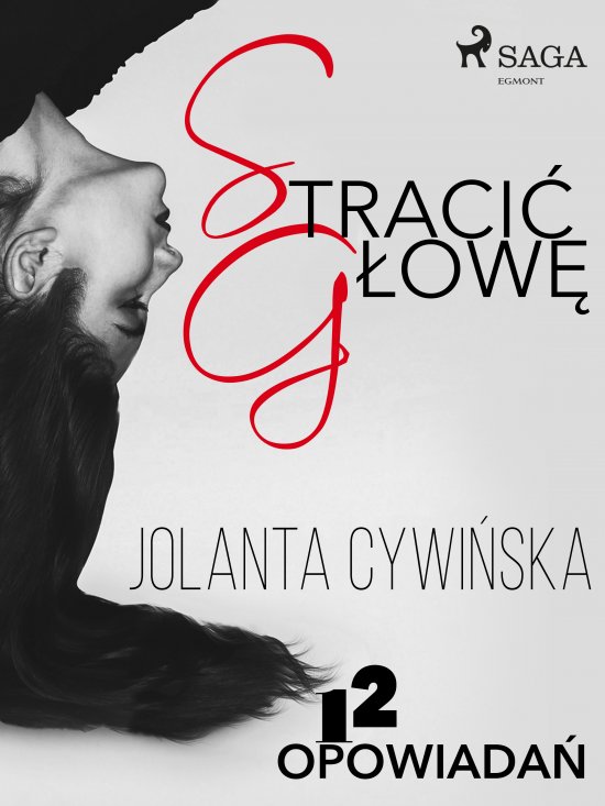 Straci� g�ow� - 12 opowiada�