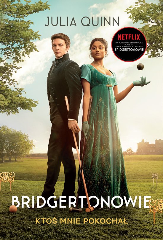 Kto� mnie pokocha� [ok�adka serialowa] /Bridgertonowie