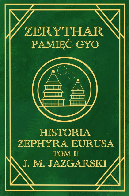 Zerythar: Pami�� Gyo. Historia Zephyra Eurusa Tom II