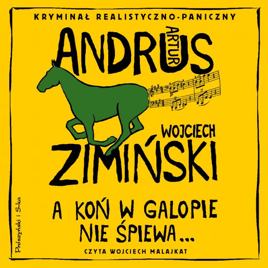 A ko� w galopie nie �piewa