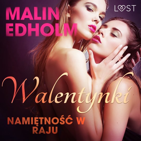 Walentynki: Nami�tno�� w raju - opowiadanie erotyczne