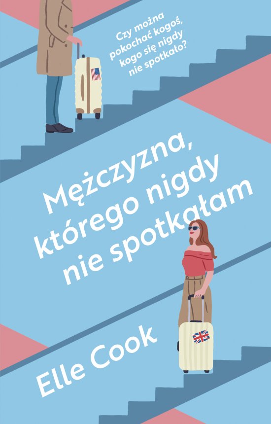 M�czyzna, kt�rego nigdy nie spotka�am