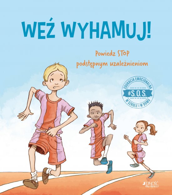 #S.O.S. We� wyhamuj! Powiedz STOP podst�pnym uzale�nieniom