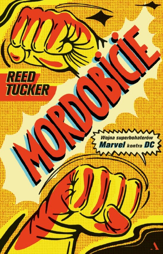 Mordobicie. Wojna superbohater�w Marvel kontra DC