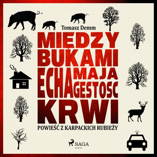 Mi�dzy bukami echa maj� g�sto�� krwi