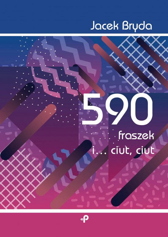 590 fraszek i... ciut, ciut