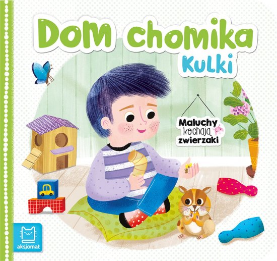 Dom chomika Kulki. Maluchy kochaj� zwierzaki