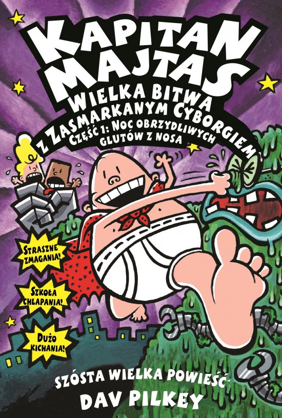 Kapitan Majtas. Wielka Bitwa z Zasmarkanym Cyborgiem