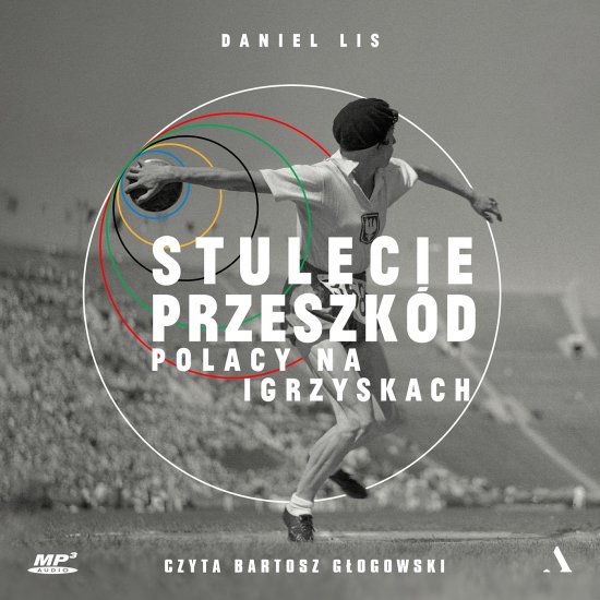 Stulecie przeszk�d. Polacy na igrzyskach