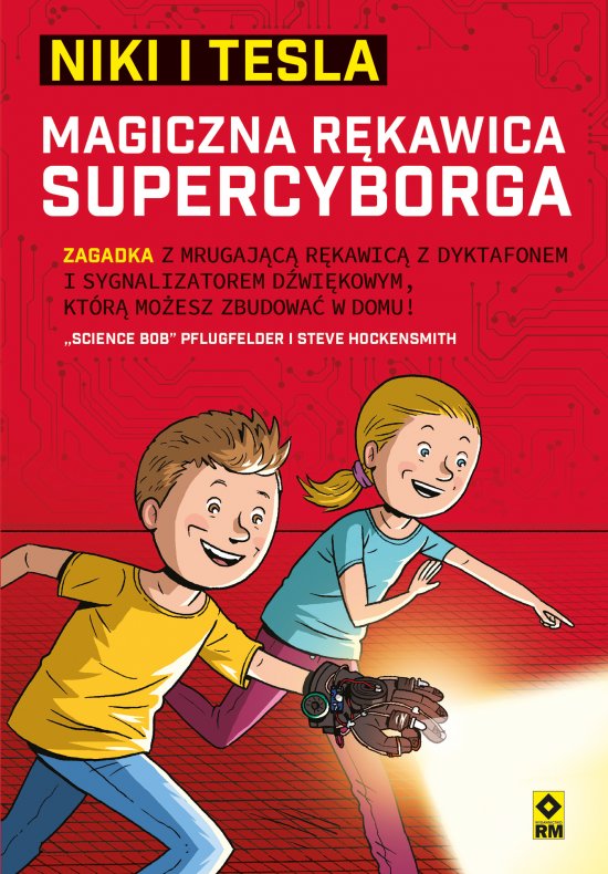 Niki i Tesla. Magiczna r�kawica supercyborga