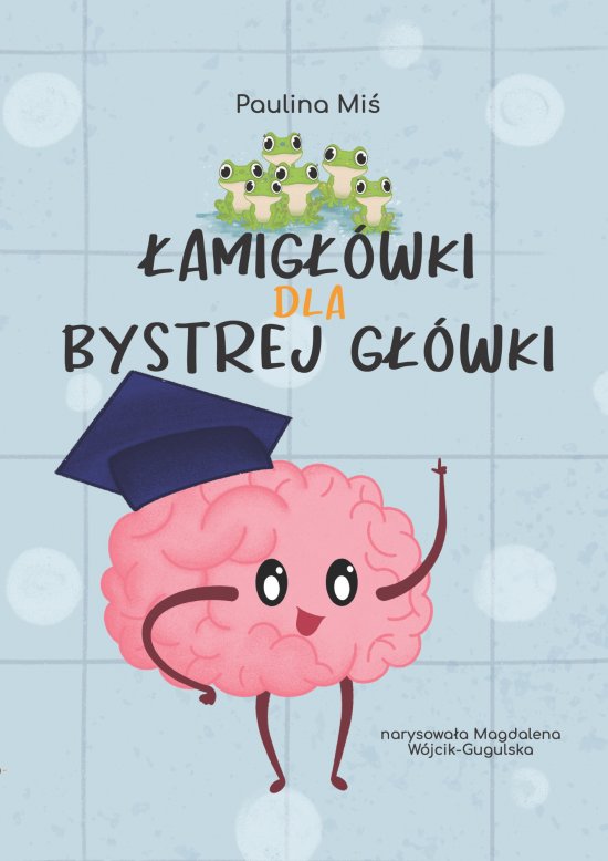 �amig��wki dla Bystrej G��wki