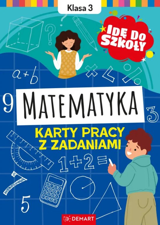 Id� do szko�y. Matematyka. Karty pracy z zadaniami. Klasa 3