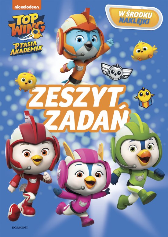 Top Wing. Ptasia Akademia. Zeszyt zada�