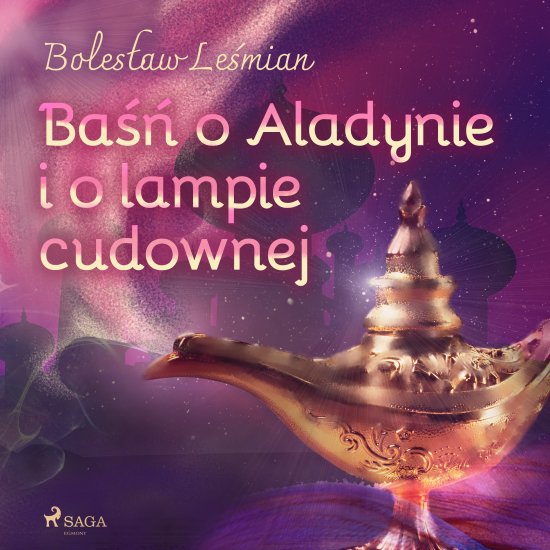 Ba�� o Aladynie i o lampie cudownej