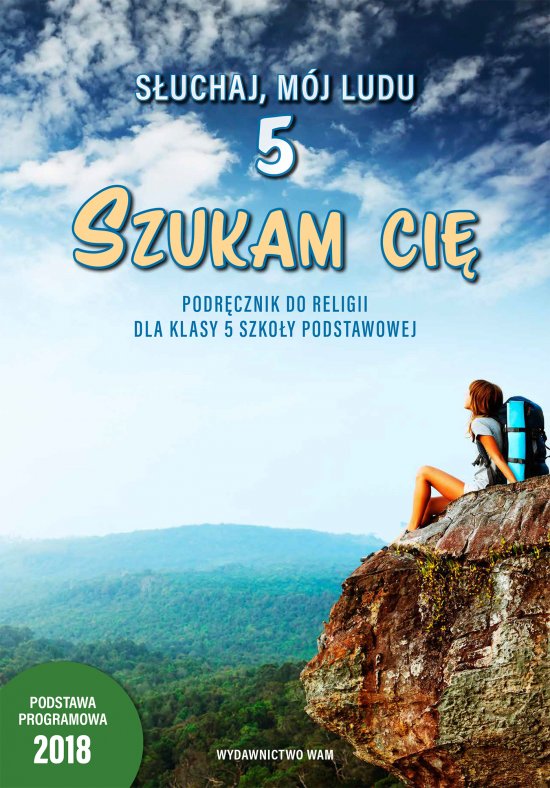 Szukam ci� Podr�cznik do religii dla klasy 5 szko�y podstawowej