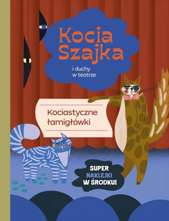 Kocia szajka i duchy w teatrze. Kociastyczne �amig��wki
