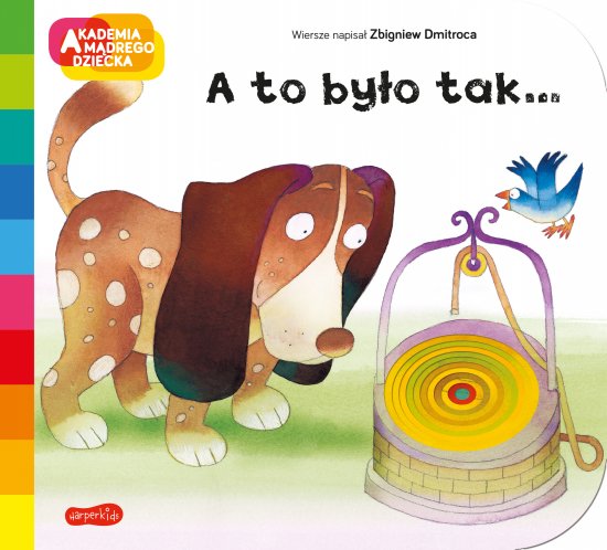 A to by�o tak... Akademia m�drego dziecka. A to ciekawe