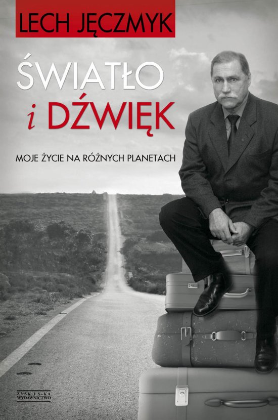 �wiat�o i d�wi�k. Moje �ycie na r�nych planetach