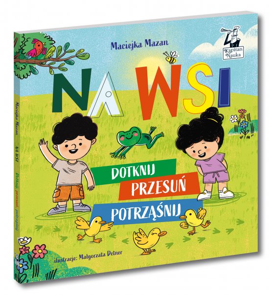 Na wsi. Dotknij, przesu�, potrz��nij. Kapitan Nauka
