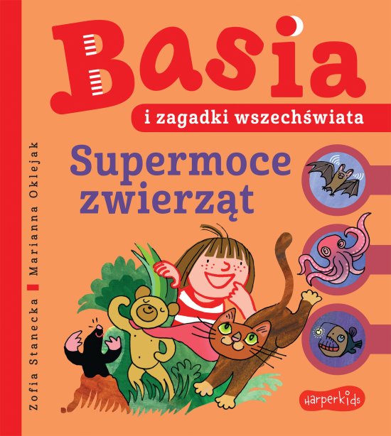 Basia i zagadki wszech�wiata. Supermoce zwierz�t