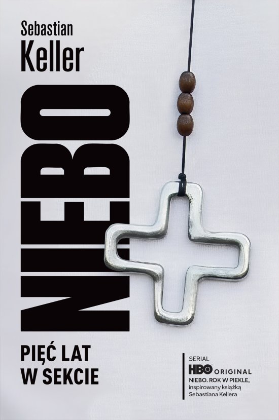 Niebo. Pi�� lat w sekcie