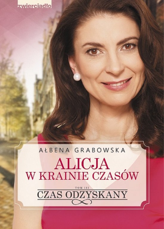 Alicja w krainie czas�w. Czas odzyskany - tom III