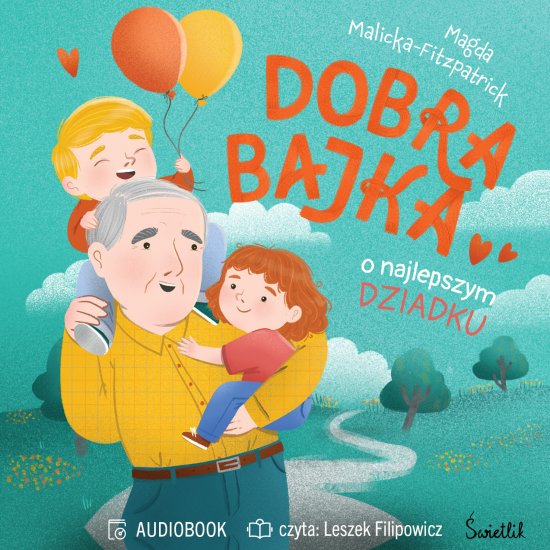 Dobra bajka o najlepszym dziadku