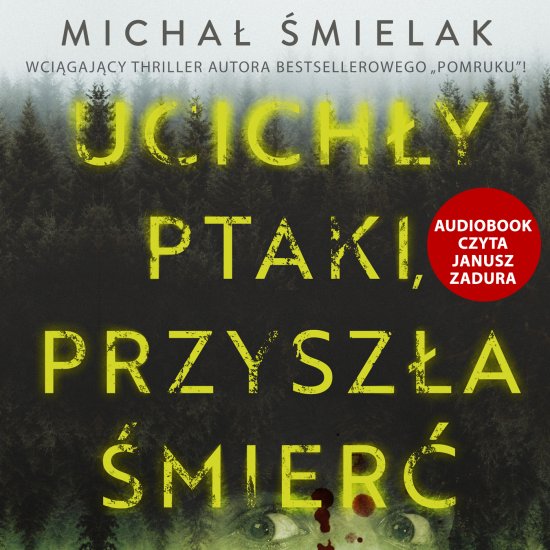 Ucich�y ptaki, przysz�a �mier�