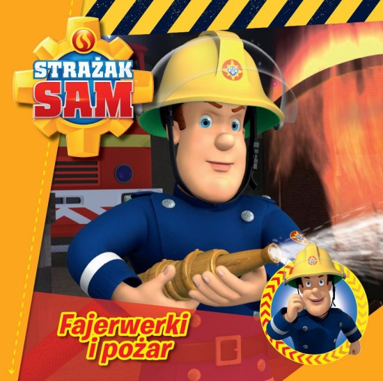 Stra�ak Sam. Cz�� 1. Fajerwerki i po�ar