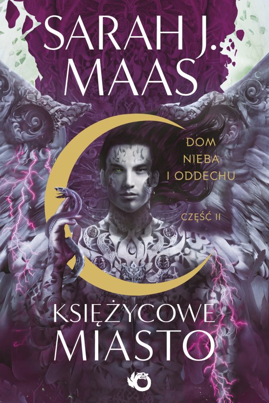 Ksi�ycowe Miasto. Dom Nieba i Oddechu. Tom 2. Cz. 2