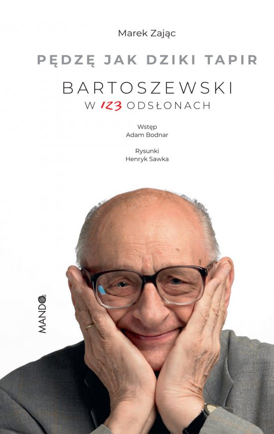 P�dz� jak dziki tapir Bartoszewski w 123 ods�onach