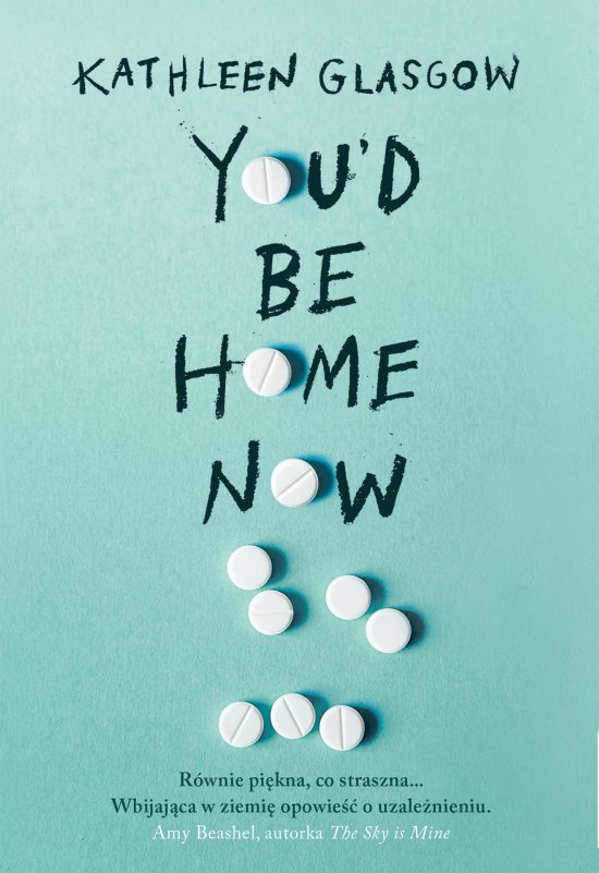 You'd Be Home Now