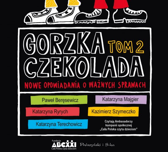 Gorzka czekolada, tom 2. Nowe opowiadania o wa�nych sprawach
