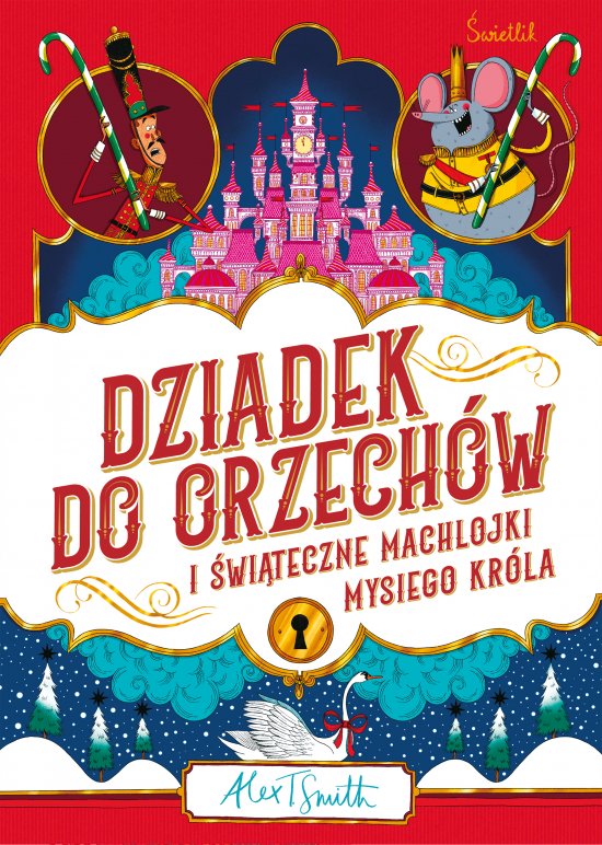 Dziadek do orzech�w i �wi�teczne machlojki Mysiego Kr�la